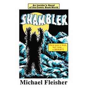 Michael L Fleisher: Shambler