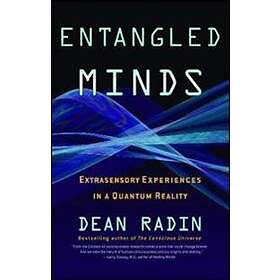 Dean Radin: Entangled Minds