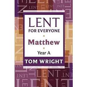 Tom Wright: Lent for Everyone