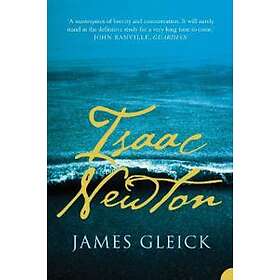 James Gleick: Isaac Newton