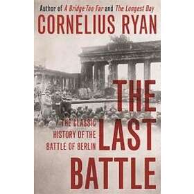 Cornelius Ryan: The Last Battle