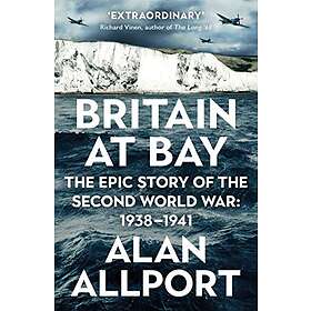 Alan Allport: Britain at Bay