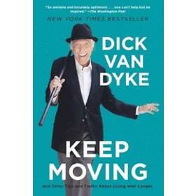 Dick Van Dyke: Keep Moving