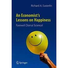 Richard A Easterlin: An Economist's Lessons on Happiness