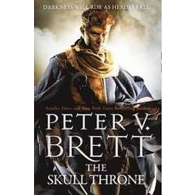 Peter V Brett: The Skull Throne