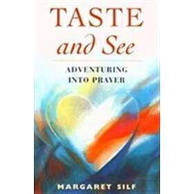 Margaret Silf: Taste and See