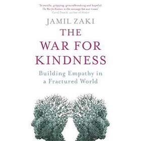 Jamil Zaki: The War for Kindness