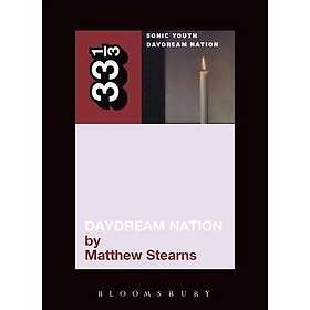 Matthew Stearns: Sonic Youth's Daydream Nation