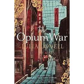 Julia Lovell: The Opium War