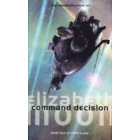 Elizabeth Moon: Command Decision