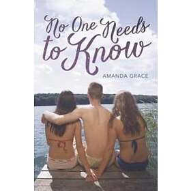 Amanda Grace: No One Needs to Know