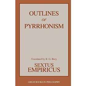 Empiricus Sextus: Outlines of Pyrrhonism