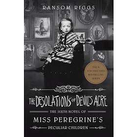 Ransom Riggs: The Desolations of Devil's Acre