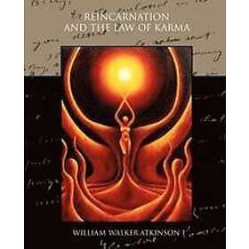 William Walker Atkinson: Reincarnation and the Law of Karma