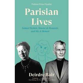 Deirdre Bair: Parisian Lives