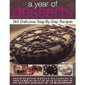 Martha Day: A Year of Desserts: 365 Delicious Step-by-Step Recipes