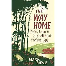 Mark Boyle: The Way Home