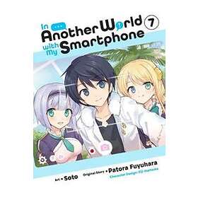 Patora Fuyuhara, Soto, Eiji Usatsuka: In Another World with My Smartphone, Vol. 