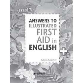 Angus Maciver: Answers to the Illustrated First Aid in English