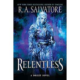 R A Salvatore: Relentless