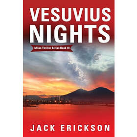 Jack Erickson: Vesuvius Nights