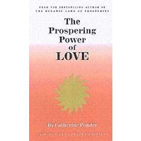 Catherine Ponder: The Prospering Power of Love