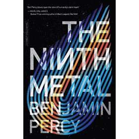 Benjamin Percy: Ninth Metal