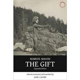 Marcel Mauss: The Gift Expanded Edition
