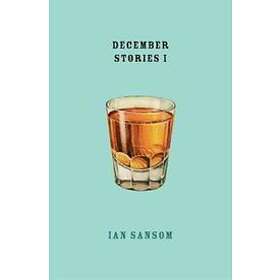 Ian Sansom: DECEMBER STORIES 1