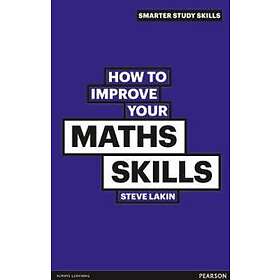 Steve Lakin: How to Improve your Maths Skills