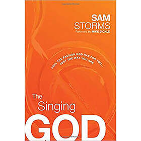 Sam Storms: Singing God, The