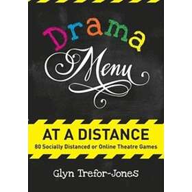 Glyn Trefor-Jones: Drama Menu at a Distance
