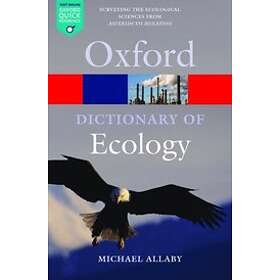 Michael Allaby: A Dictionary of Ecology