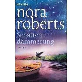 Nora Roberts: Schattendammerung