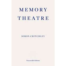 Simon Critchley: Memory Theatre