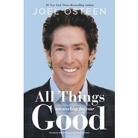 Joel Osteen: All Things Are Working for Your Good