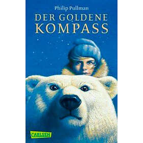 Philip Pullman: Der Goldene Kompass