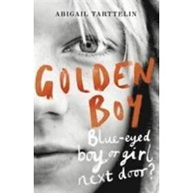 Abigail Tarttelin: Golden Boy