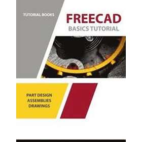 Tutorial Books: FreeCAD Basics Tutorial