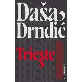 Dasa Drndic: Trieste