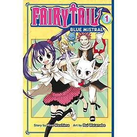 Hiro Mashima, Rui Watanabe: Fairy Tail Blue Mistral