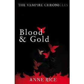 Anne Rice: Blood And Gold