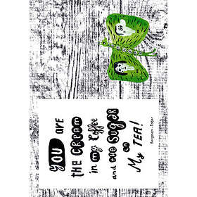 Nacho Tatjer, Jenny Bergman: You are the cream in my coffee and suger tea.