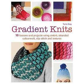 Tanis Gray: Gradient Knits