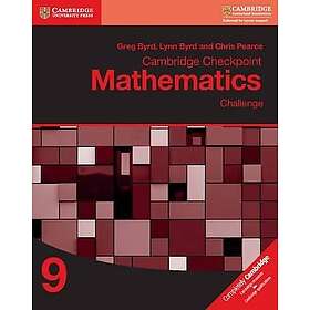 Greg Byrd: Cambridge Checkpoint Mathematics Challenge Workbook 9