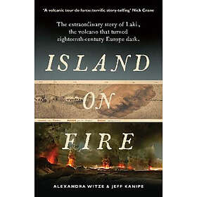 Alexandra Witze, Jeff Kanipe: Island on Fire