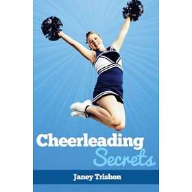 Janey Trishon: Cheerleading Secrets