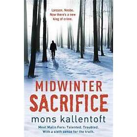 Mons Kallentoft: Midwinter Sacrifice