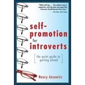 Nancy Ancowitz: Self-Promotion for Introverts: The Quiet Guide to Getting Ahead