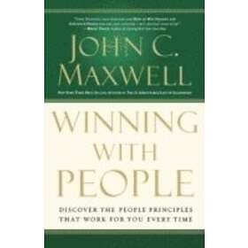 John C Maxwell: Winning with People